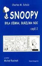 SNOOPY BYŁA CIEMNA BURZLIWA NOC CZ.2
