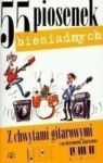 55 PIOSENEK BIESIADNYCH