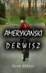 AMERYKAŃSKI DERWISZ