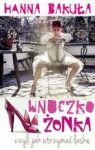 WNUCZKOŻONKA CZYLI JAK UTRZYMAĆ LASKĘ TW