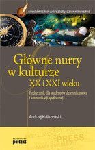 GŁÓWNE NURTY W KULTURZE XX i XXI WIEKU