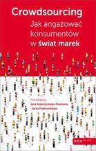 CROWDSOURCING JAK ANGAŻOWAĆ KONSUMENTÓW  ŚWIAT MAREK