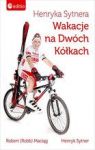 HENRYKA SYTNERA WAKACJE NA DWÓCH KÓŁKACH
