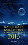 2013 KAL. KSIĘŻYCOWY RADY NA KAŻDY DZIEŃ