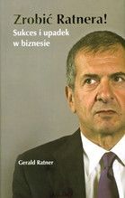 ZROBIĆ RATNERA SUCKES I UPADEK W BIZNESIE TW