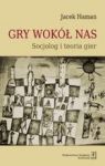 GRY WOKÓŁ NAS