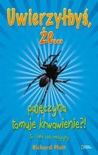 UWIERZYŁBYŚ ŻE PAJĘCZYNA TAMUJE KRWAWIENIE TO I INNE CUDA MEDYCYNY