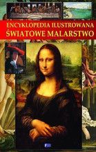 ENCYKLOPEDIA ILUSTROWANA ŚWIATOWE MALARSTWO TW