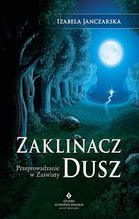 ZAKLINACZ DUSZ PRZEPROWADZANIE W ZAŚWIATY