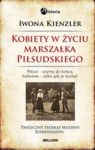 KOBIETY W ŻYCIU MARSZAŁKA PIŁSUDSKIEGO TW