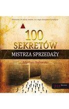 100 SEKRETÓW MISTRZA SPRZEDAŻY