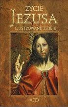 ŻYCIE JEZUSA ILUSTROWANE DZIEJE TW