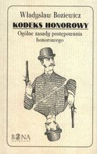 KODEKS HONOROWY OGÓLNE ZASADY POSTĘPOWANIA HONOROWEGO