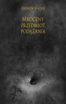 MROCZNY PRZEDMIOT PODĄŻANIA