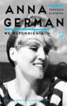 TAŃCZĄCA EURYDYKA ANNA GERMAN WE WSPOMNIENIACH TW