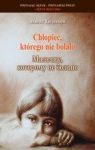 CHŁOPIEC KTÓREGO NIE BOLAŁO