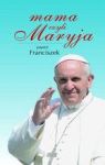 MAMA CZYLI MARYJA