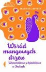 WŚRÓD MANGOWYCH DRZEW
