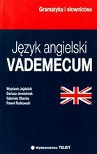 JĘZYK ANGIELSKI VADEMECUM GRAMATYKA I SŁOWNICTWO TW
