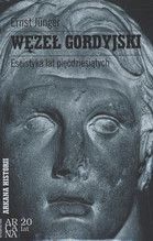 WĘZEŁ GORDYJSKI ESEISTYKA LAT PIĘĆDZIESIĄTYCH TW