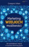 MARKETING WIELKICH MOŻLIWOŚCI