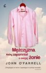 MĘŻCZYZNA KTÓRY ZAPOMNIAŁ O SWOJEJ ŻONIE