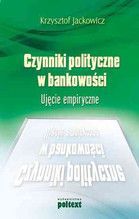 CZYNNIKI POLITYCZNE W BANKOWOŚCI