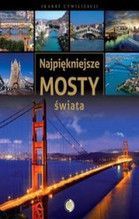 NAJPIEKNIEJSZE MOSTY ŚWIATA TW