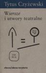 WIERSZE I UTWORY TEATRALNE