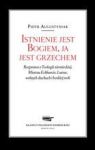 ISTNIENIE JEST BOGIEM JA JESTEM GRZECHEM