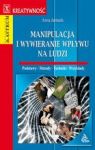 MANIPULACJA I WYWIERANIE WPŁYWU NA LUDZI