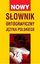 NOWY SŁOWNIK ORTOGRAFICZNY JĘZYKA POLSKEIGO