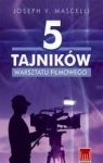 5 TAJNIKÓW WARSZTATU FILMOWEGO