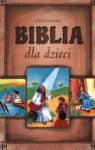 ILUSTROWANA BIBLIA DLA DZIECI