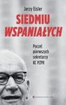 SIEDMIU WSPANIAŁYCH POCZET PIERWSZYCH SEKRETARZY KC PZPR