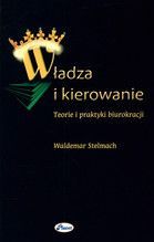 WŁADZA I KIEROWANIE TEORIE I PRAKTYKI BIURO KRACJI