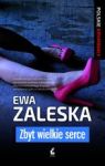 ZBYT WIELKIE SERCE