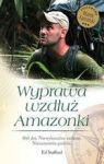 WYPRAWA WZDŁUŻ AMAZONKI