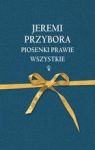PIOSENKI PRAWIE WSZYSTKIE TW