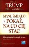 MYŚL ŚMIAŁO I POKAŻ NA CO CIĘ STAĆ BR  0