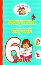 ZACZYNAM CZYTAĆ 6 LATEK