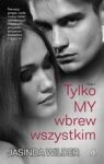 WBREW WSZYSTKIM TYLKO MY TOM 1