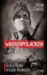 WASSERPOLACKEN RELACJA POLAKA W SŁUŻBIE WEHRMACHTU