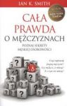 CAŁA PRAWDA O MĘŻCZYZNACH