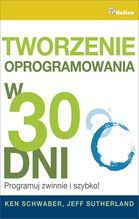 TWORZENIE OPROGRAMOWANIA W 30 DNI PROGRAMUJ ZWINNIE I SZYBKO