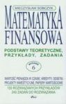 MATEMATYKA FINANSOWA PODSTAWY TEORETYCZNE PRZYKŁADY ZADANIA