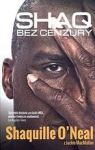 SHAQ BEZ CENZURY