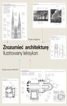 ZROZUMIEĆ ARCHITEKTURĘ ILUSTROWANY LEKSYKON TW