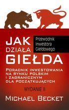 JAK DZIAŁA GIEŁDA WYD. II