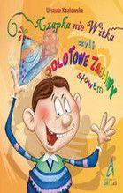 CZAPKA NIE WITKA CZYLI ODLOTOWE ZABAWY SŁOWEM TW